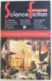 THE YEAR'S BEST SCIENCE FICTION , ANTOLOGIILE GARDNER DOZOIS , VOL I de IAN MCDONALD...JAMES PATRICK KELLY , 2007