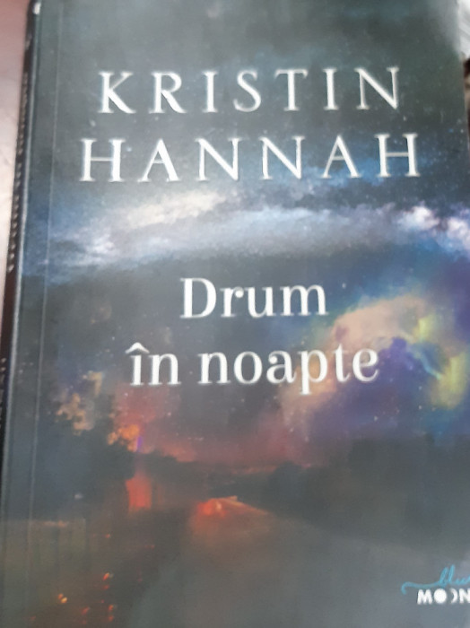 DRUM IN NOAPTE KRISTIN HANNAH