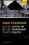 R.S.R. Lectia de invatamant politic - Ioan Stanomir