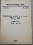 Cazacu introducere &icirc;n sistemul de calcul Felix C256 limbajul Fortran, 1975