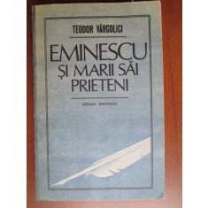 Eminescu si marii sai prieteni
