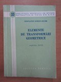 Elemente de transformari geometrice, part. 1 Constantin Ionescu Bujor