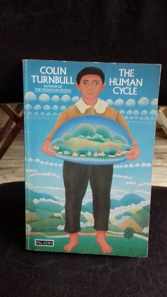THE HUMAN CYCLE - COLIN TURNBULL