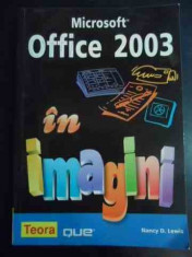 Microsoft Office 2003 In Imagini - Nancy D. Lewis ,547713 foto