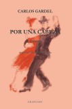Por una cabeza. Tango | Carlos Gardel