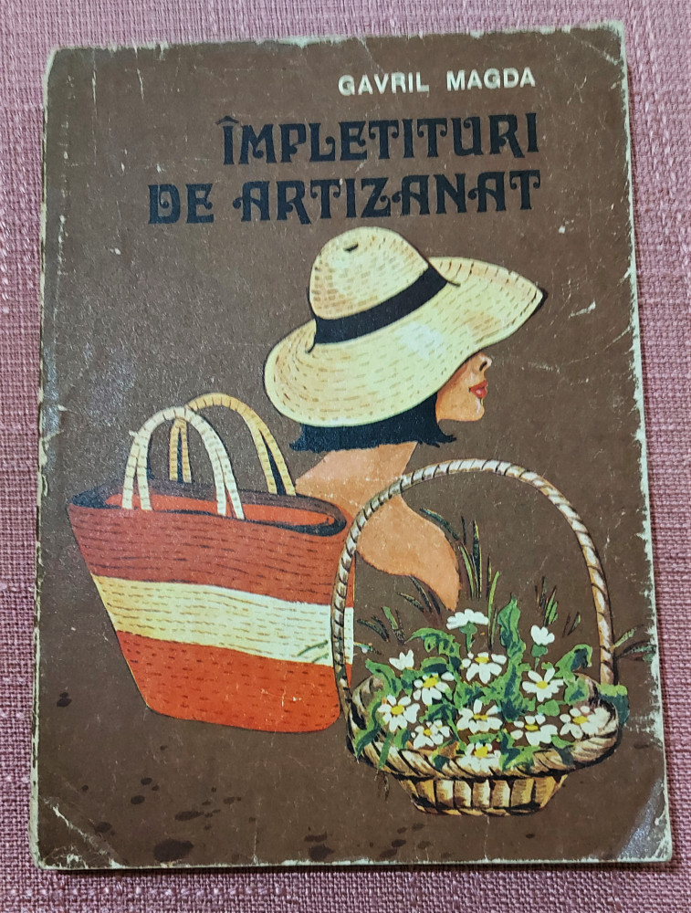 Impletituri de artizanat. Editura Tehnica, 1975 - Gavril Magda | Okazii.ro