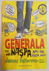 GENERALA , CEI MAI NASPA ANI DIN VIATA MEA de JAMES PATTERSON , CHRIS TEBBETTS , 2012 foto