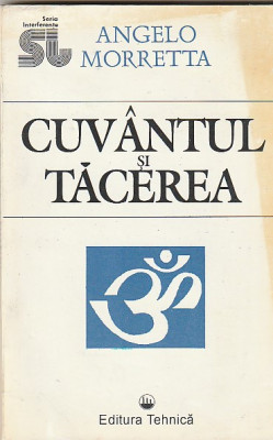 ANGELO MORRETTA - CUVANTUL SI TACEREA foto