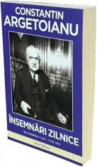 Insemnari Zilnice Vol X, Partea I, Constantin Argetoianu - Editura Paul Editions