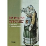 In palma istoriei. O antologie de poezie de limba albaneza contemporana - 2006 - Marius Chelaru (redact.) (AI133)