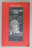 LA BALLADE D &#039;IZA , roman par MAGDA SZABO , 2005