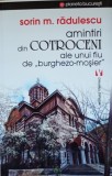 Amintiri Din Cotroceni Ale Unui Fiu De Burghezo-Mosier Sorin M. Radulescu - 2017