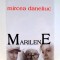 MARILENE by MIRCEA DANELIUC , 2005