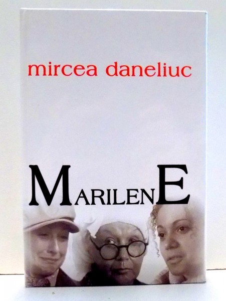 MARILENE by MIRCEA DANELIUC , 2005