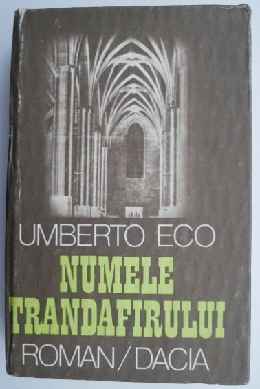Numele trandafirului &ndash; Umberto Eco (putin uzata)