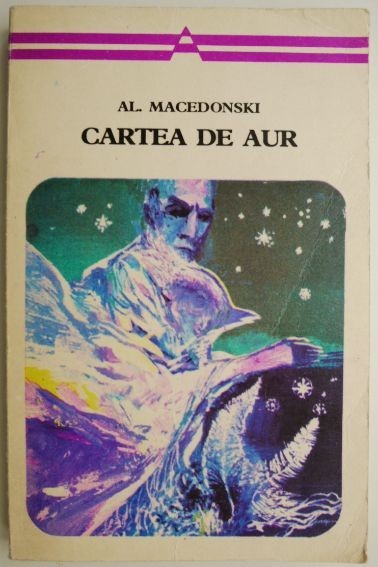 Cartea de aur &ndash; Al. Macedonski