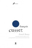 French Theory | Francois Cusset