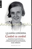 Cumpara ieftin Cuvant Cu Cuvant - Lilianna Lunghina