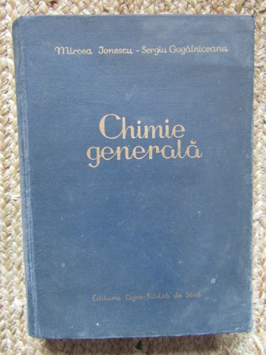 Chimie Generala - Mircea Ionescu, Sergiu Gogalniceanu