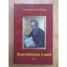 Ioan Buliga - Desertaciunea lumii (volumul 1)