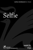 Selfie - Marcel Visa - Cartea Romaneasca