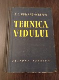 Cumpara ieftin Tehnica vidului - E. L. Holland-Merten