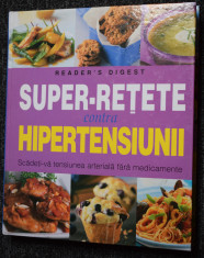 Super retete contra hipertensiunii - Reader&amp;#039;s Digest 2007 foto