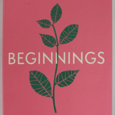 BEGINNINGS by SARAH OCKWELL - SMITH , A GUIDE TO CHILD PSYCHOLOGY AND DEVELOPMENT FOR PARENTS OF 0 - 5 - YEAR - OLDS , 2022