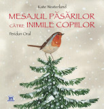 Cumpara ieftin Mesajul pasarilor catre inimile copiilor | Kate Westerlund, Didactica Publishing House