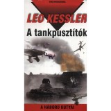A tankpuszt&iacute;t&oacute;k - A h&aacute;bor&uacute; kuty&aacute;i 14. - A h&aacute;bor&uacute; kuty&aacute;i 14. - Leo Kessler