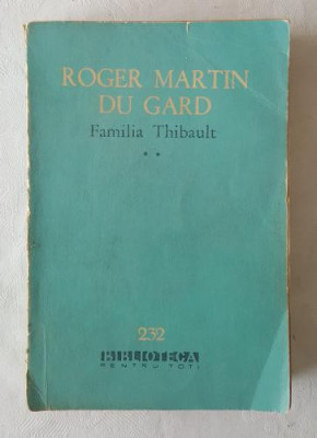 Roger Martin Du Gard - Familia Thibault vol II (bpt 232) foto