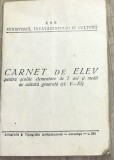 ACTE (5) Carnet de elev vechi perioada RPR, Ministerul Invatamantului si Culturii, Litografia si Tipografia Invatamantului, de colectie