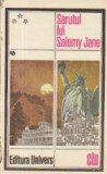 Sarutul lui Salomy Jane - Proza americana din a doua jumatate a secolului al XIX-lea