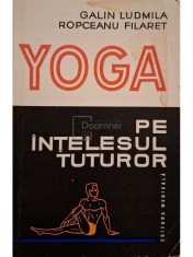 Galin Ludmila - Yoga pe intelesul tuturor (Editia: 1976) foto