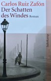 Der Schatten des Windes - 2005 - Carlos Ruiz Zafon (E307)