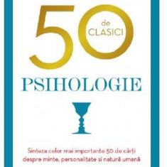 50 de clasici. Psihologie