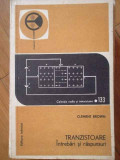 Tranzistoare. Intrebari Si Raspunsuri - Clement Brown ,301755