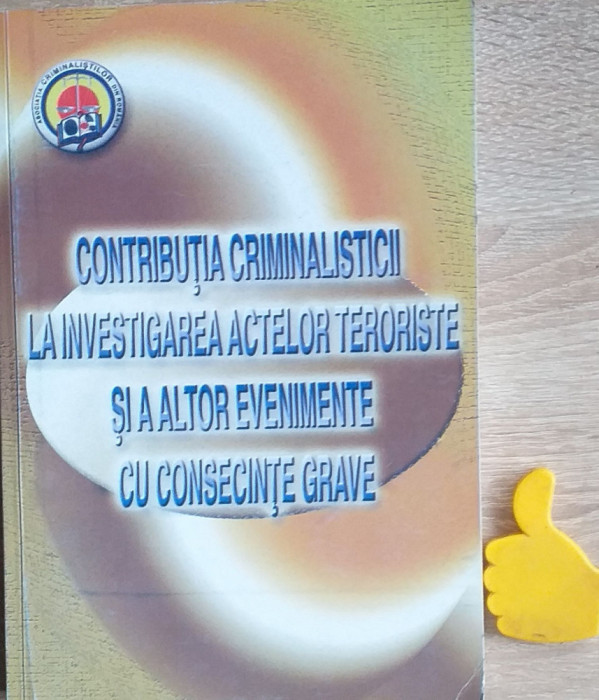 Contributia criminalisticii la investigarea actelor teroriste
