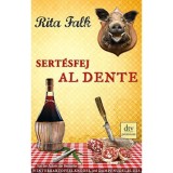 Sert&eacute;sfej al dente - Rita Falk