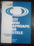 Astronomie generala-Cat mai aproape de stele-Ioan Todoran