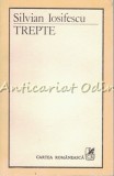 Cumpara ieftin Trepte - Silvian Iosifescu - Studii Literare, Cartea Romaneasca 1988, Critica Literara