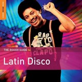 The Rough Guide to Latin Disco | Various Artists, R&amp;B, World Music Network