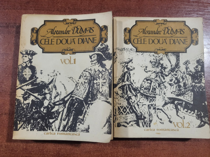 Cele doua Diane vol.1 si 2 de Alexandre Dumas