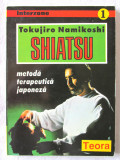 &quot;SHIATSU. Metoda terapeutica japoneza&quot;, Tokujiro Namikoshi, 1996, Teora