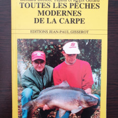 TOUTES LES PECHES MODERNES DE LA CARPE (Carte in limba franceza pescuit crap)