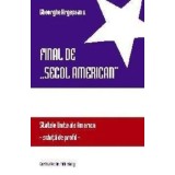 Final de secol american. Statele Unite ale Americii. Schita de profil/George Argeseanu