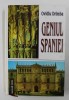 GENIUL SPANIEI de OVIDIU DRIMBA , 2007 , DEDICATIE *