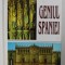GENIUL SPANIEI de OVIDIU DRIMBA , 2007 , DEDICATIE *