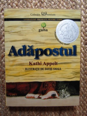 Kathi Appelt - Adapostul, 2010 foto