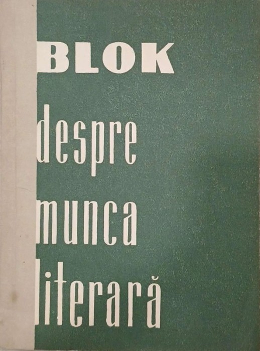 Despre munca literara - Blok
